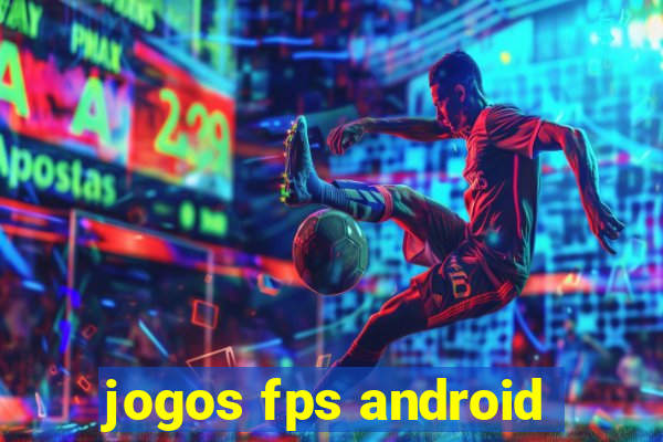 jogos fps android